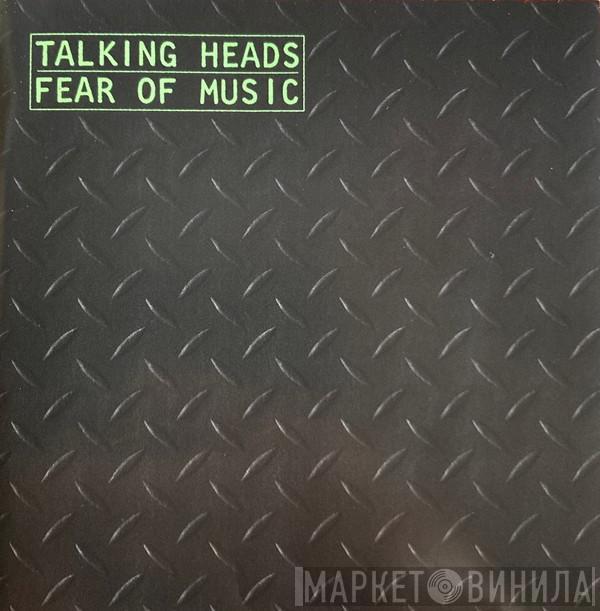  Talking Heads  - Fear Of Music