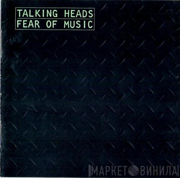  Talking Heads  - Fear Of Music