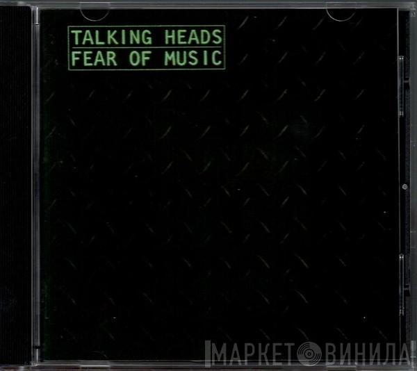  Talking Heads  - Fear Of Music