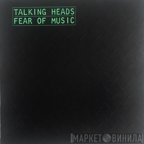  Talking Heads  - Fear Of Music