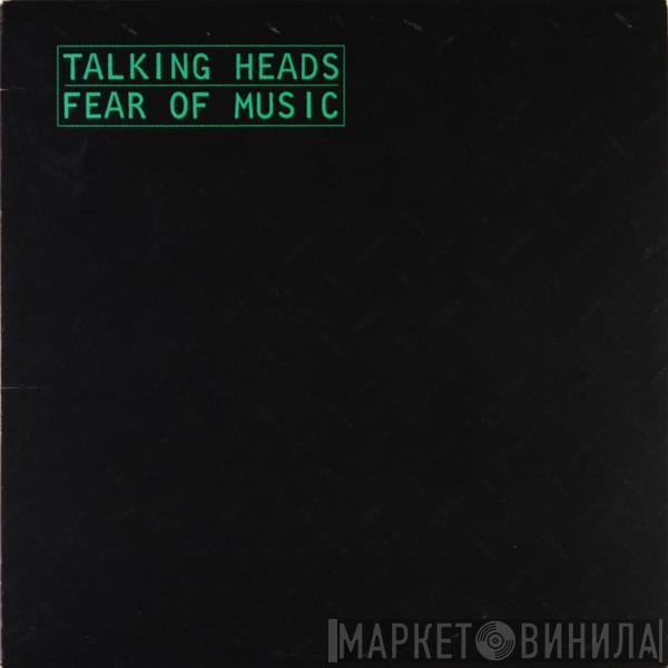  Talking Heads  - Fear Of Music