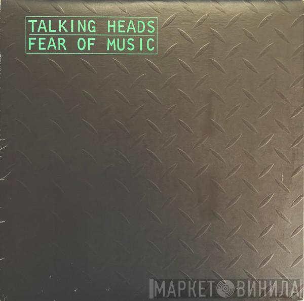 Talking Heads  - Fear Of Music