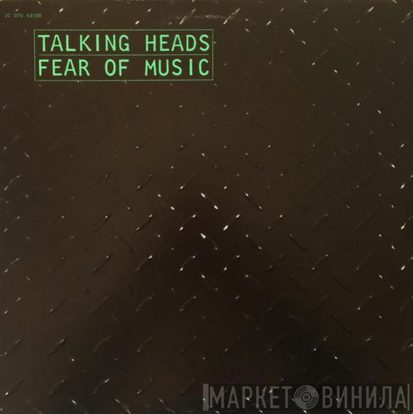  Talking Heads  - Fear Of Music