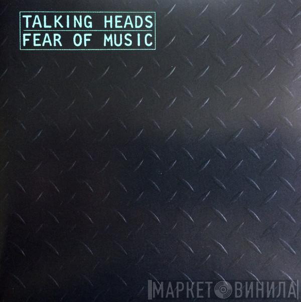  Talking Heads  - Fear Of Music