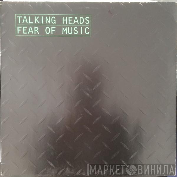  Talking Heads  - Fear Of Music