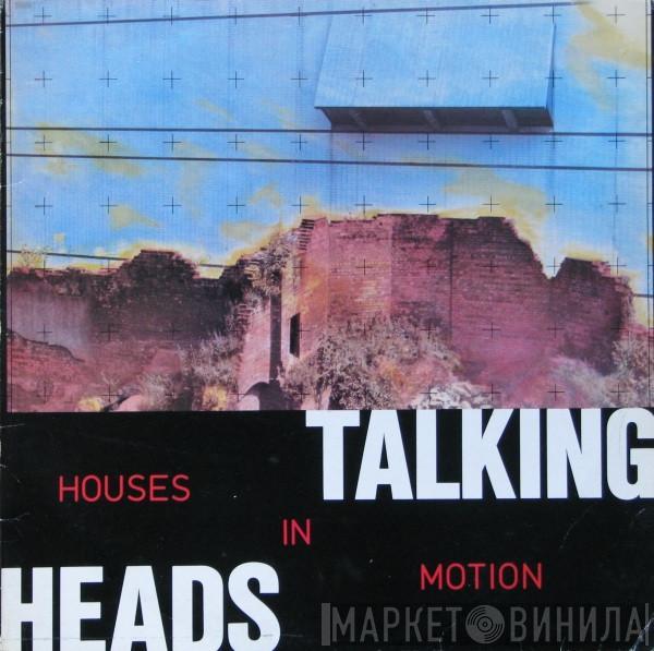 Talking Heads - Houses In Motion