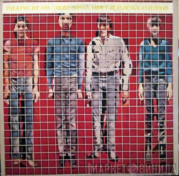  Talking Heads  - More Songs About Buildings And Food