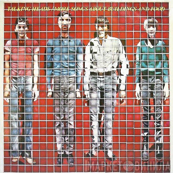 Talking Heads  - More Songs About Buildings And Food