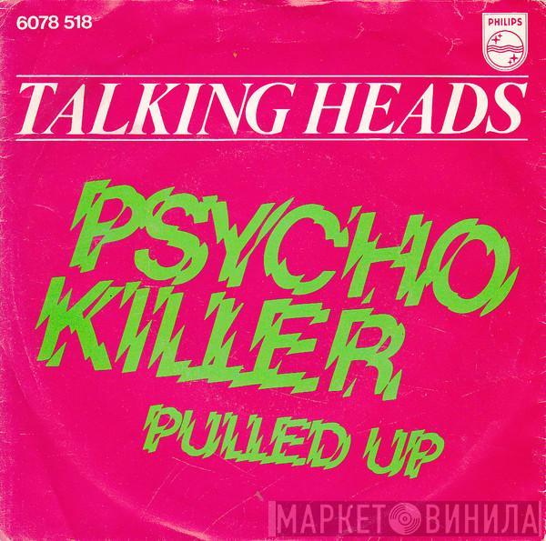  Talking Heads  - Psycho Killer