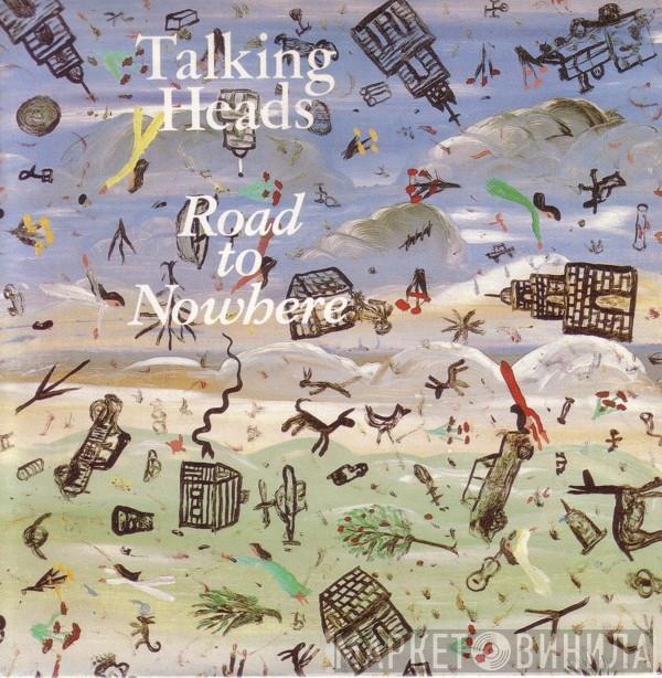 Talking Heads - Road To Nowhere