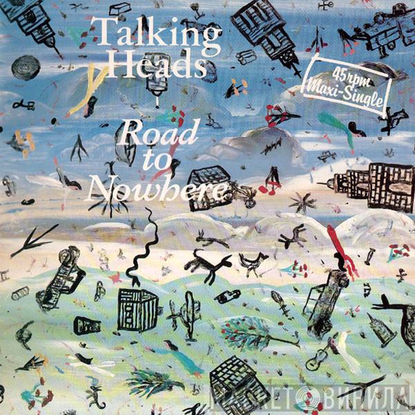 Talking Heads  - Road To Nowhere
