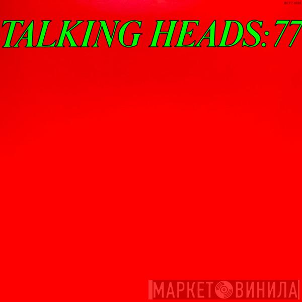  Talking Heads  - Talking Heads: 77