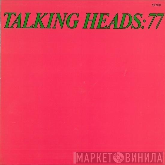 Talking Heads - Talking Heads: 77