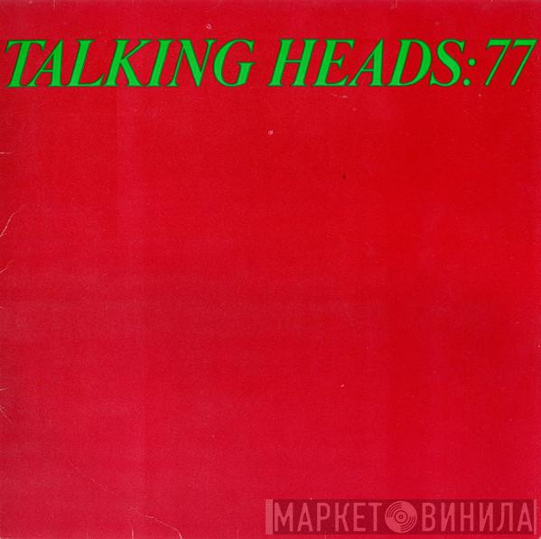  Talking Heads  - Talking Heads: 77