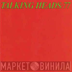  Talking Heads  - Talking Heads: 77