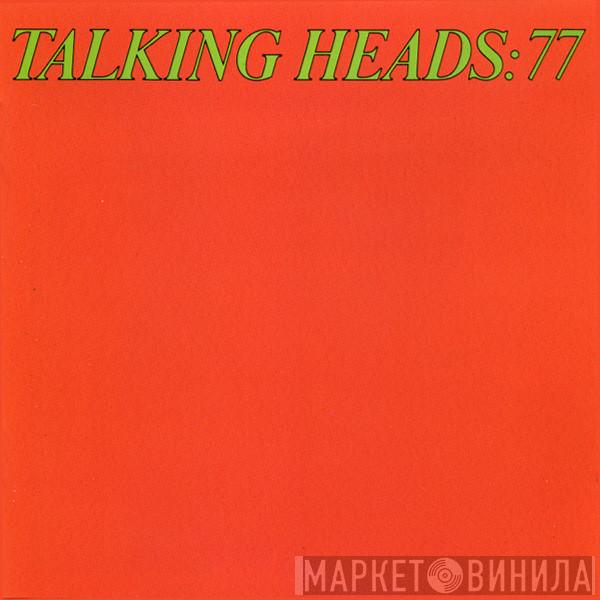  Talking Heads  - Talking Heads: 77