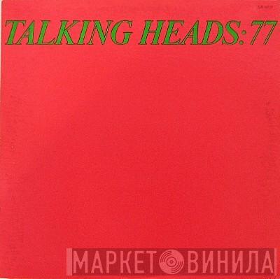  Talking Heads  - Talking Heads: 77