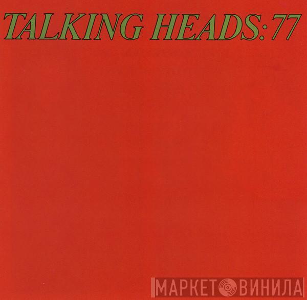  Talking Heads  - Talking Heads: 77
