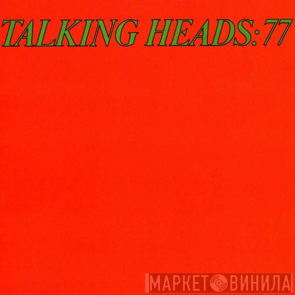  Talking Heads  - Talking Heads: 77