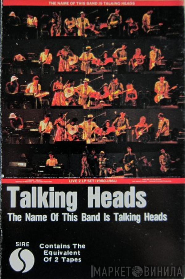  Talking Heads  - The Name Of This Band Is Talking Heads
