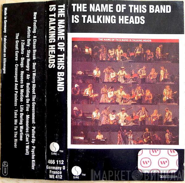  Talking Heads  - The Name Of This Band Is Talking Heads
