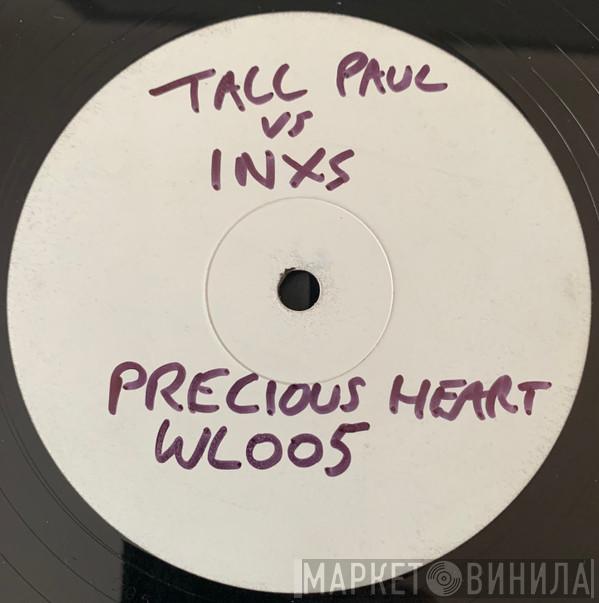Tall Paul, INXS - Precious Heart