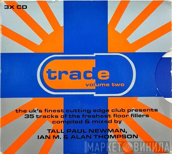 Tall Paul, Ian M, Alan Thompson - Trade Volume Two