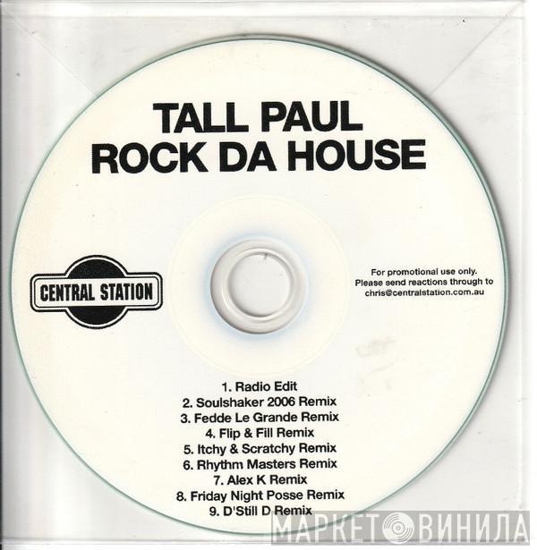  Tall Paul  - Rock Da House