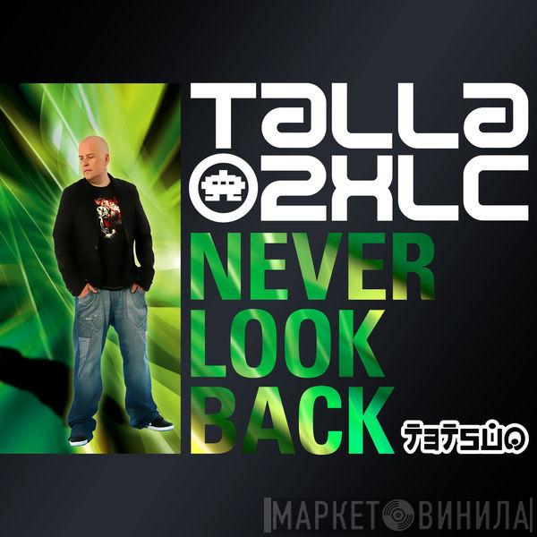  Talla 2XLC  - Never Look Back
