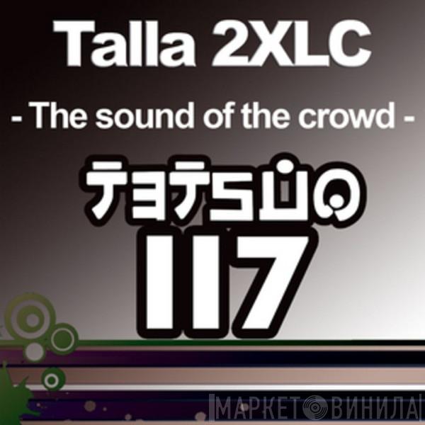  Talla 2XLC  - The Sound Of The Crowd