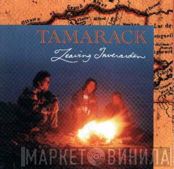 Tamarack  - Leaving Inverarden