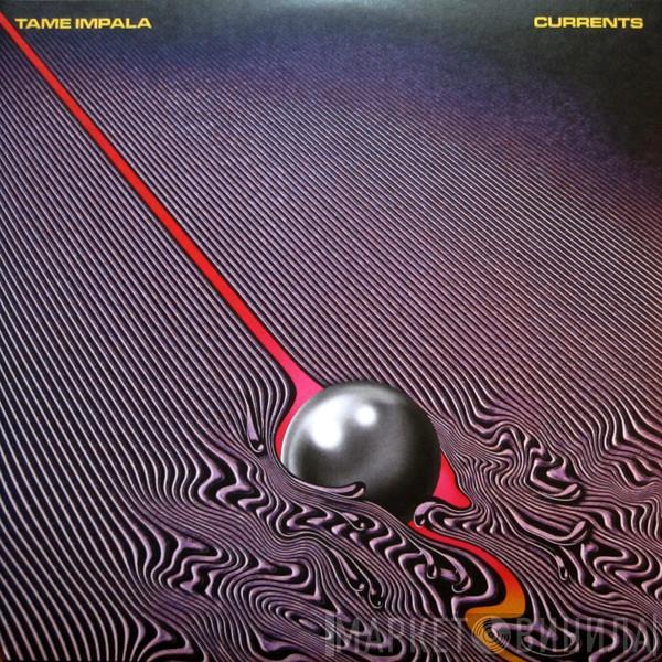  Tame Impala  - Currents