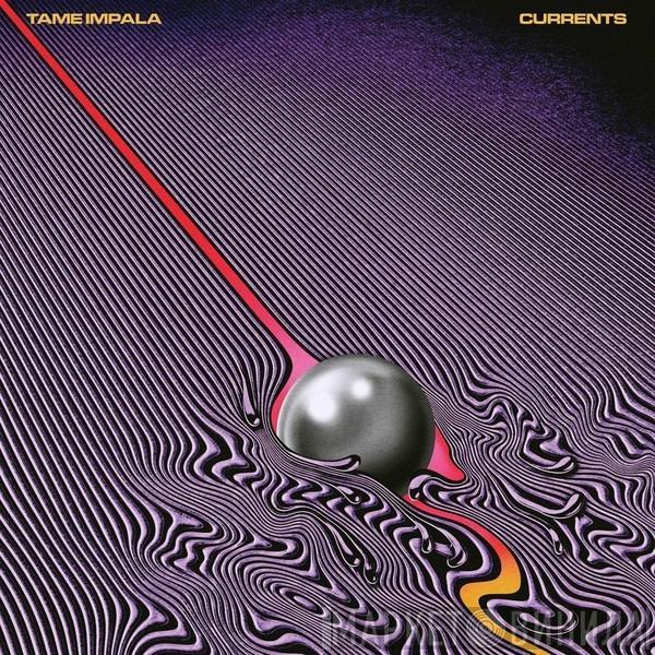  Tame Impala  - Currents