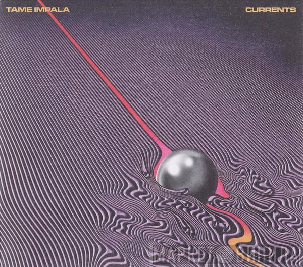  Tame Impala  - Currents