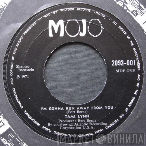 Tami Lynn - I'm Gonna Run Away From You