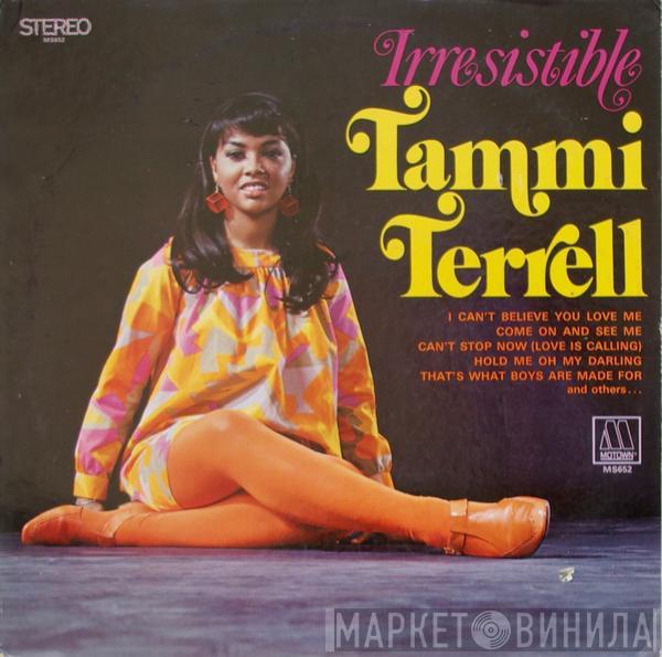 Tammi Terrell - Irresistible Tammi Terrell