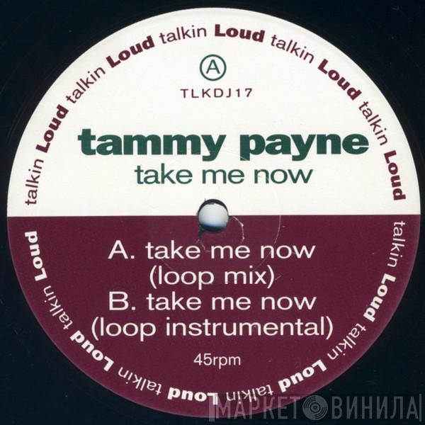 Tammy Payne - Take Me Now