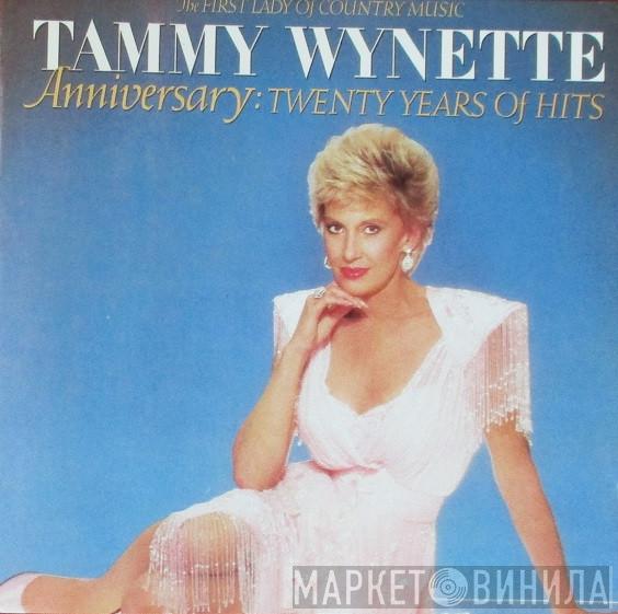 Tammy Wynette - Anniversary: Twenty Years Of Hits - The First Lady Of Country Music