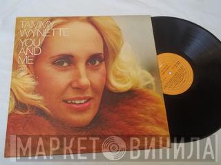  Tammy Wynette  - You And Me
