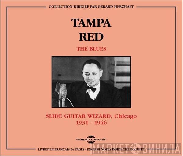  Tampa Red  - Slide Guitar Wizard, Chicago 1931-1946