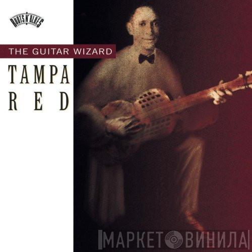 Tampa Red - The Guitar Wizard