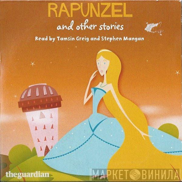 Tamsin Greig, Stephen Mangan - Rapunzel And Other Stories