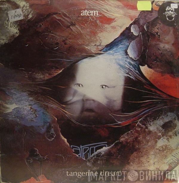  Tangerine Dream  - Atem