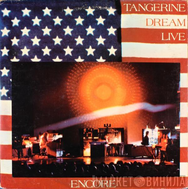  Tangerine Dream  - Encore