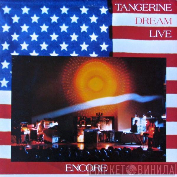  Tangerine Dream  - Encore