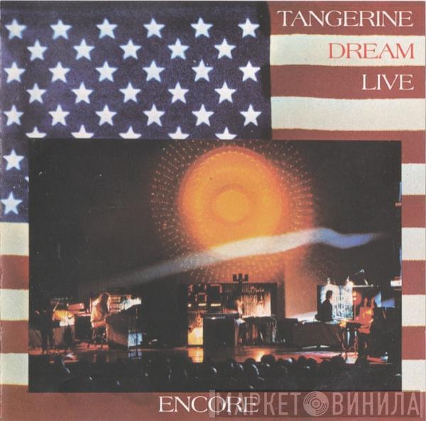 Tangerine Dream - Encore