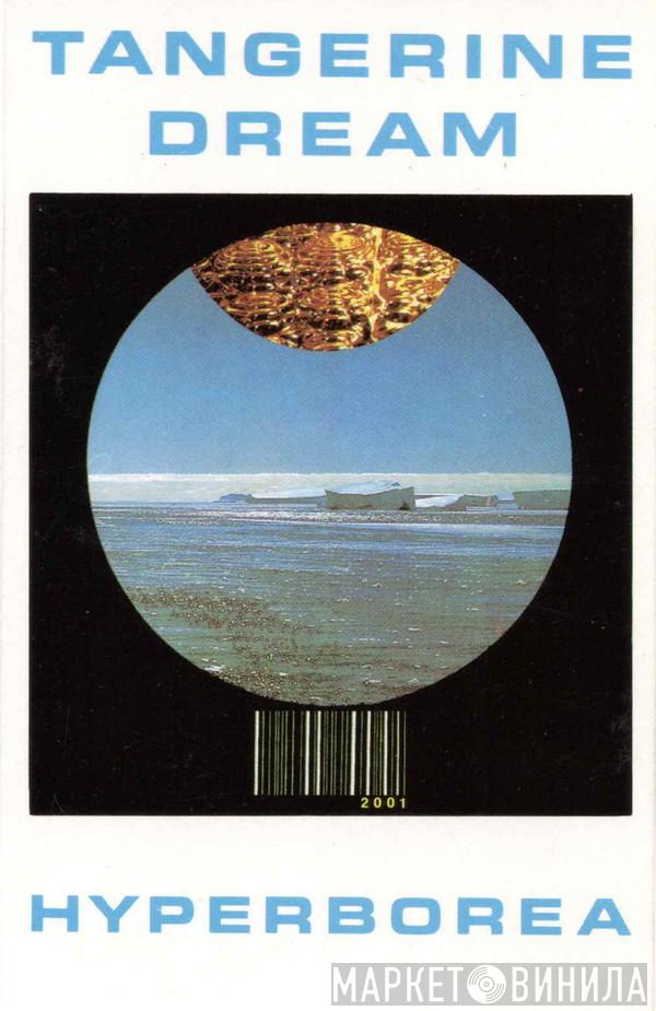  Tangerine Dream  - Hyperborea