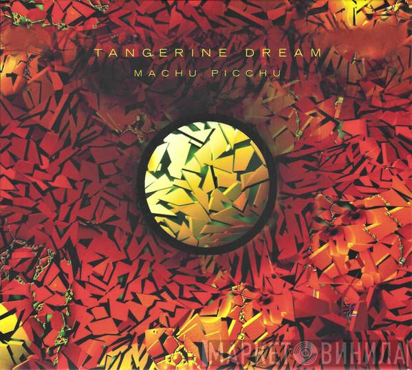 Tangerine Dream - Machu Picchu