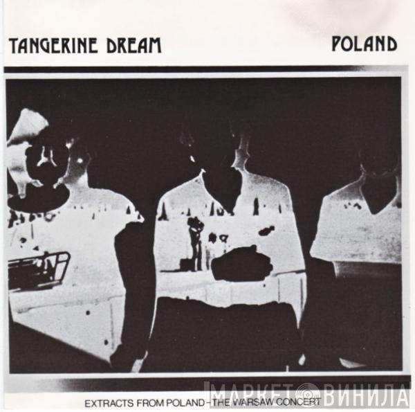 Tangerine Dream - Poland (Extracts From Poland - The Warsaw Concert)