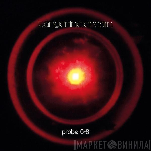 Tangerine Dream - Probe 6-8